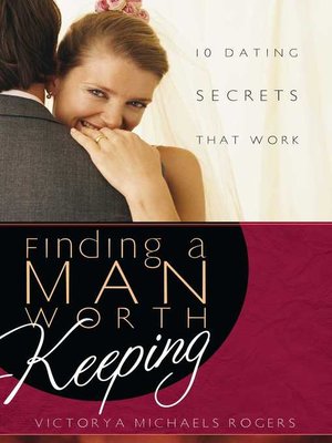cover image of Finding A Man Worth Keeping